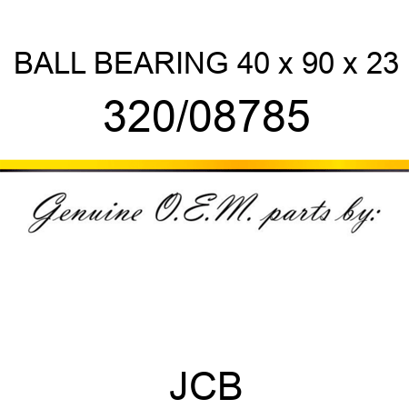 BALL BEARING 40 x 90 x 23 320/08785