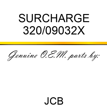 SURCHARGE 320/09032X