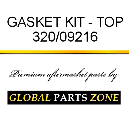 GASKET KIT - TOP 320/09216