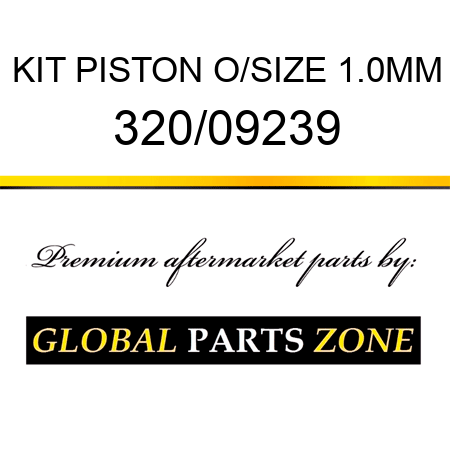 KIT PISTON O/SIZE 1.0MM 320/09239