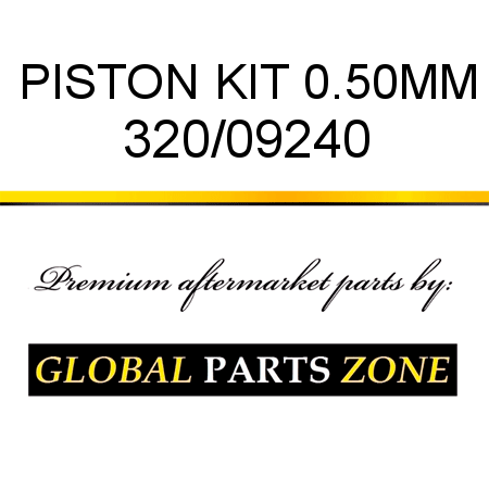 PISTON KIT 0.50MM 320/09240