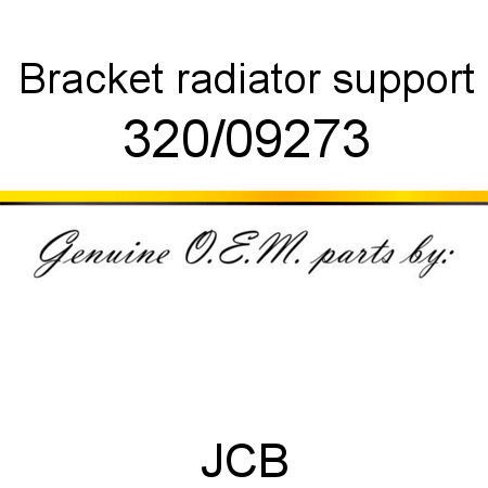 Bracket, radiator support 320/09273