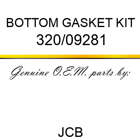 BOTTOM GASKET KIT 320/09281