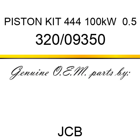 PISTON KIT 444 100kW +0.5 320/09350