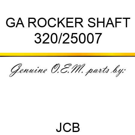 GA ROCKER SHAFT 320/25007