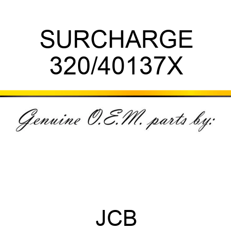 SURCHARGE 320/40137X