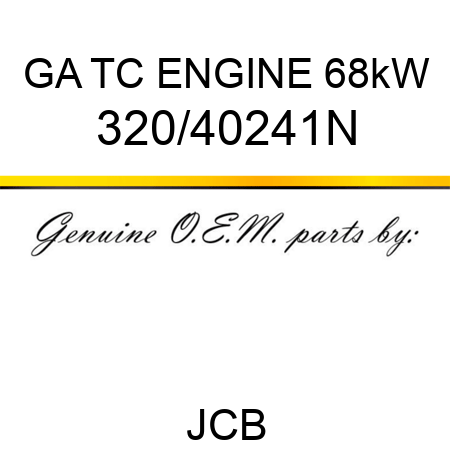 GA TC ENGINE 68kW 320/40241N