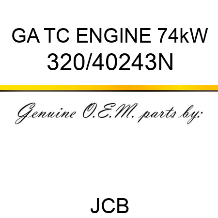 GA TC ENGINE 74kW 320/40243N