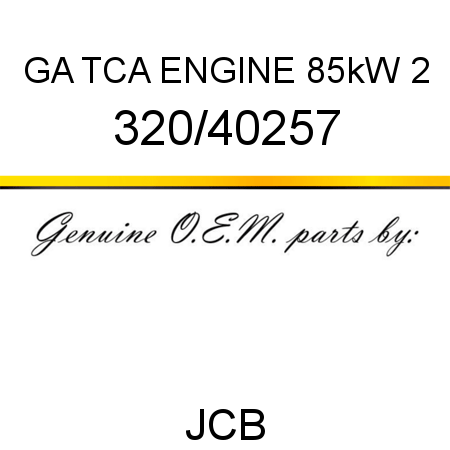 GA TCA ENGINE 85kW 2 320/40257