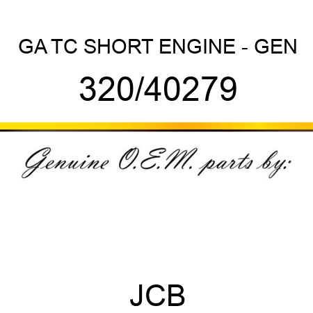 GA TC SHORT ENGINE - GEN 320/40279