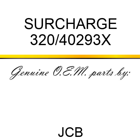 SURCHARGE 320/40293X
