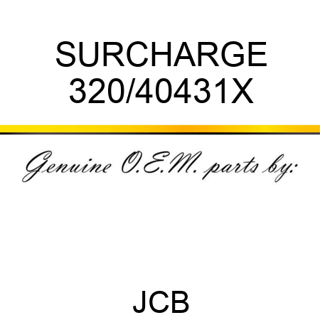 SURCHARGE 320/40431X