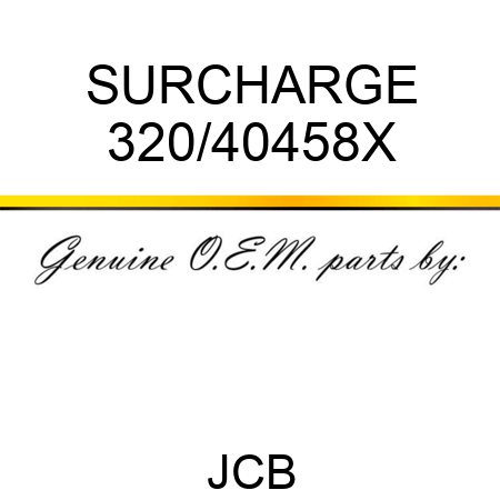 SURCHARGE 320/40458X