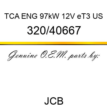 TCA ENG 97kW 12V eT3 US 320/40667