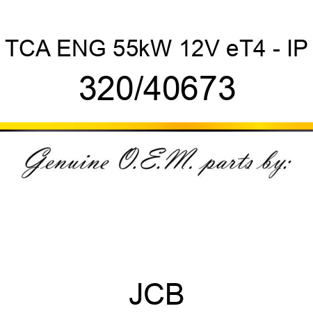 TCA ENG 55kW 12V eT4 - IP 320/40673