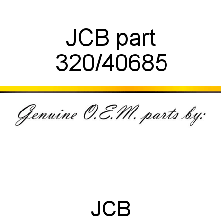 JCB part 320/40685