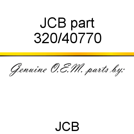 JCB part 320/40770