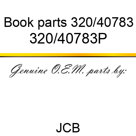 Book parts 320/40783 320/40783P