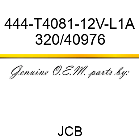 444-T4081-12V-L1A 320/40976