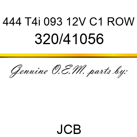 444 T4i 093 12V C1 ROW 320/41056