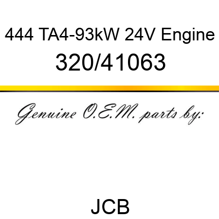 444 TA4-93kW 24V Engine 320/41063