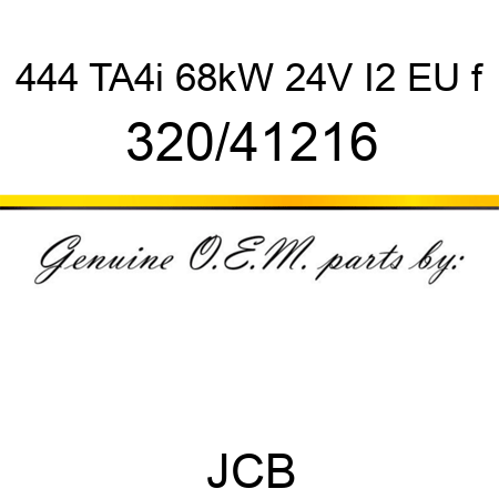 444 TA4i 68kW 24V I2 EU f 320/41216