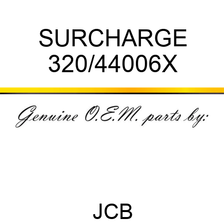 SURCHARGE 320/44006X