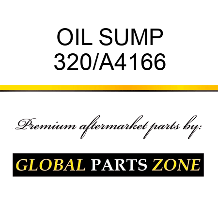 OIL SUMP 320/A4166