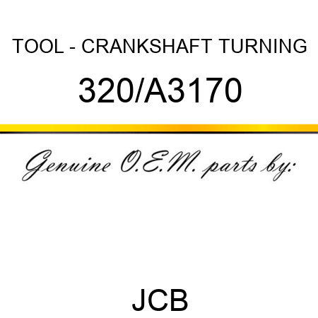 TOOL - CRANKSHAFT TURNING 320/A3170