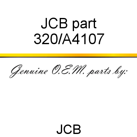 JCB part 320/A4107