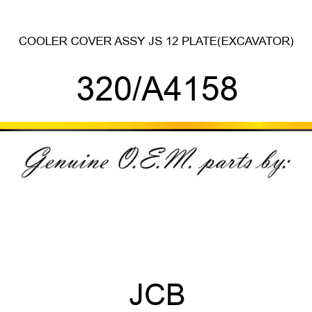 COOLER COVER ASSY JS 12 PLATE(EXCAVATOR) 320/A4158
