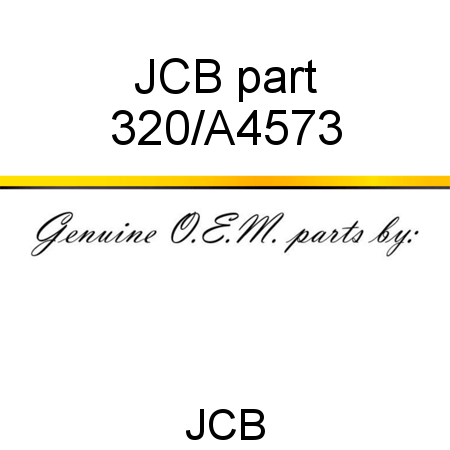 JCB part 320/A4573
