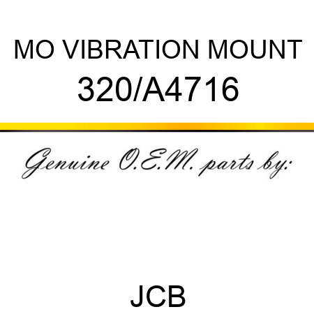 MO VIBRATION MOUNT 320/A4716