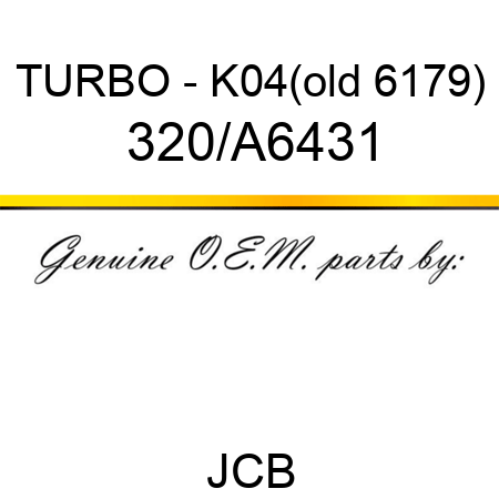 TURBO - K04(old 6179) 320/A6431