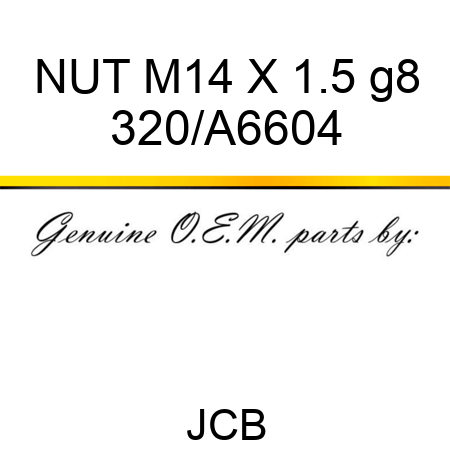 NUT M14 X 1.5 g8 320/A6604