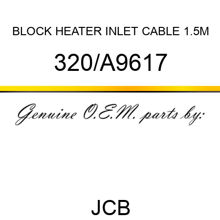 BLOCK HEATER INLET CABLE 1.5M 320/A9617