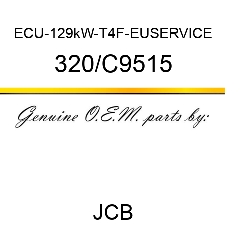 ECU-129kW-T4F-EUSERVICE 320/C9515