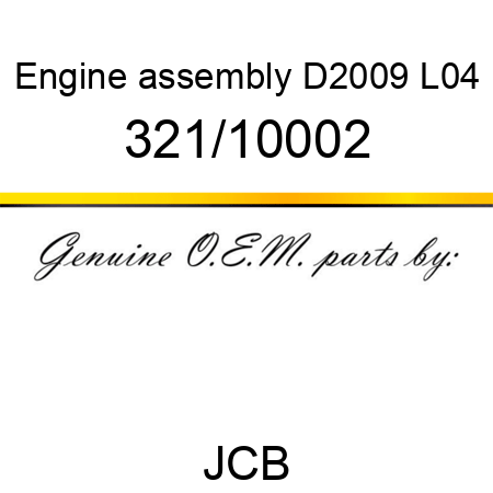Engine, assembly, D2009 L04 321/10002