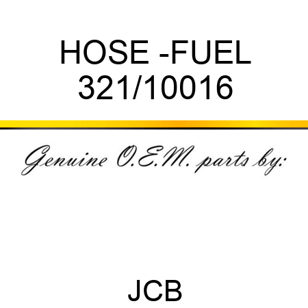 HOSE -FUEL 321/10016