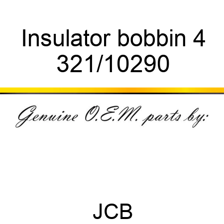Insulator bobbin 4 321/10290