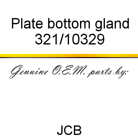 Plate bottom gland 321/10329