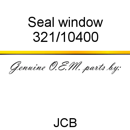 Seal window 321/10400