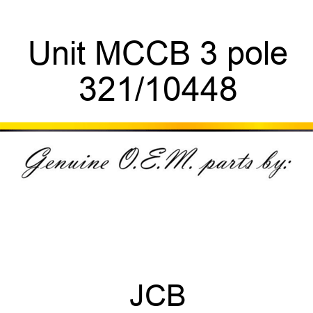 Unit MCCB 3 pole 321/10448