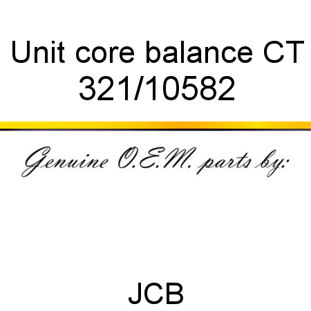 Unit, core balance CT 321/10582