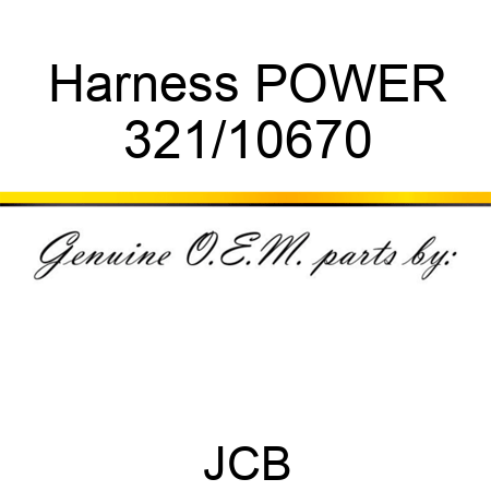 Harness POWER 321/10670