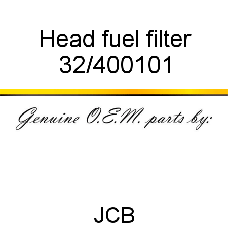 Head, fuel filter 32/400101