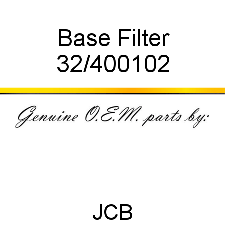 Base, Filter 32/400102