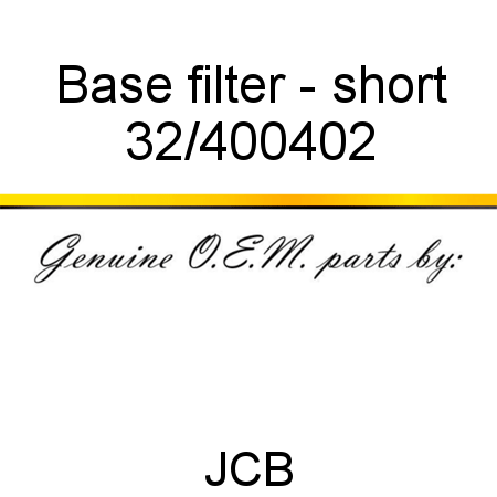 Base, filter - short 32/400402
