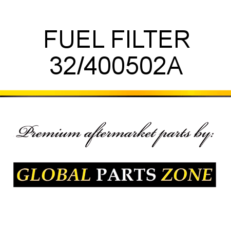 FUEL FILTER 32/400502A