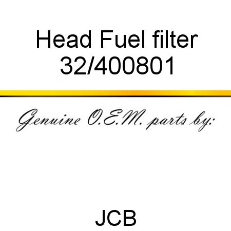 Head, Fuel filter 32/400801